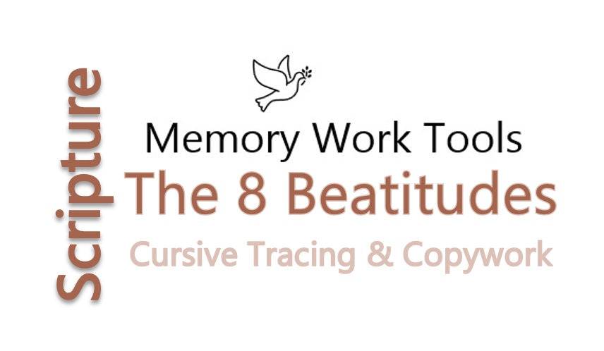 Scripture Memory - Eight Beatitudes - Cursive Copywork